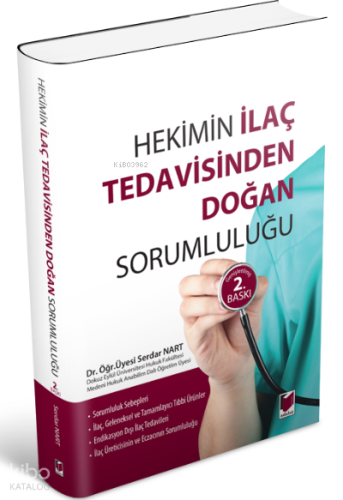 Hekimin İlaç Tedavisinden Doğan Sorumluluğu | Serdar Nart | Adalet Yay