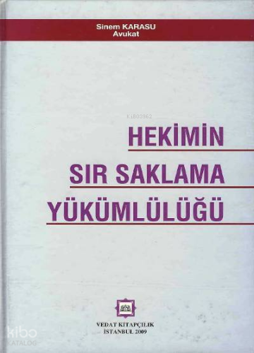 Hekimin Sır Saklama Yükümlülüğü