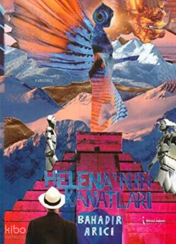 Helena'Nın Kanatları | Bahadır Arıcı | İkinci Adam Yayınları