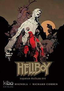 Hellboy - Yaşayan Ölüler Evi