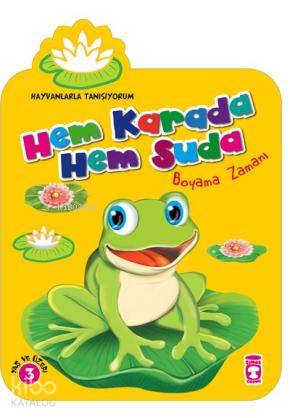 Hem Karada Hem Suda Boyama Zamanı (3+ Yaş); Hayvanlarla Tanışıyorum | 