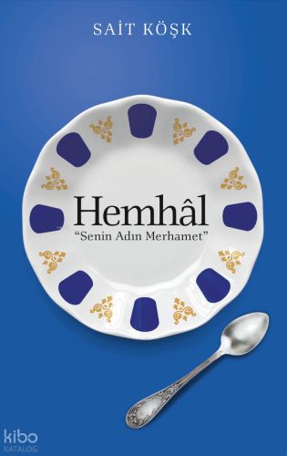 Hemdem Kalpten kalbe Bir Yol Vardır