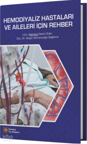 Hemodiyaliz Hastaları ve Aileleri İçin Rehber