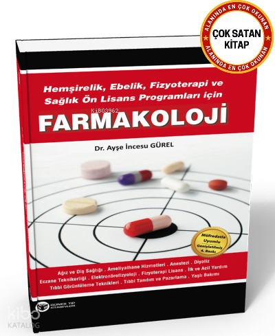 Hemşirelik, Fizyoterapi ve Sağlık Ön Lisans Bölümleri için Farmakoloji