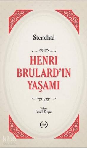 Henri Brulard'ın Yaşamı