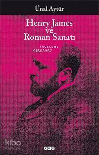 Henry James ve Roman Sanatı | Ünal Aytür | Yapı Kredi Yayınları ( YKY 