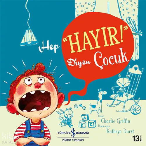 Hep "Hayır!" Diyen Çocuk
