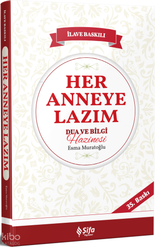 Her Anneye Lazım Dua ve Bilgi Hazinesi | Esma Muratoğlu | Şifa Yayınev