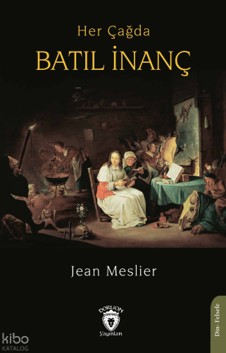 Her Çağda Batıl İnanç