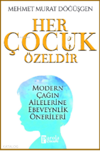 Her Çocuk Özeldir