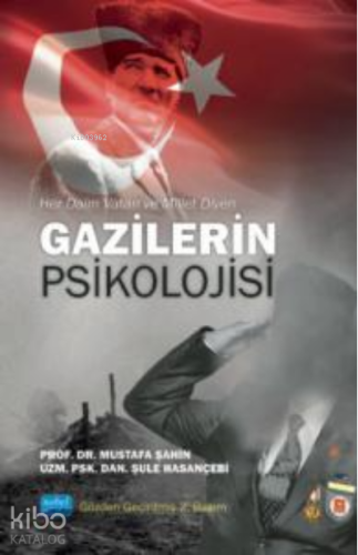 Her Daim Vatan ve Millet;GAZİLERİN PSİKOLOJİSİ | Mustafa Şahin | Nobel