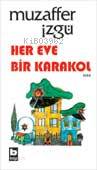 Her Evde Bir Karakol | Muzaffer İzgü | Bilgi Yayınevi