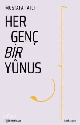 Her Genç Bir Yûnus | Mustafa Tatcı | H Yayınları