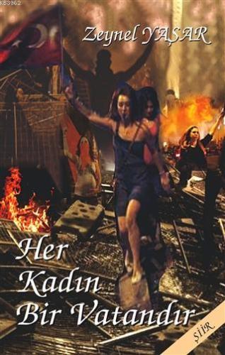 Her Kadın Bir Vatandır | Zeynel Yaşar | Tunç Yayıncılık