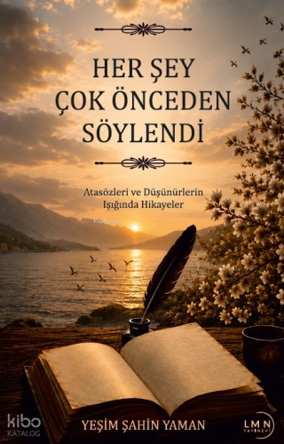Her Şey Çok Önceden Söylendi | Yeşim Şahin Yaman | Liman Yayınevi