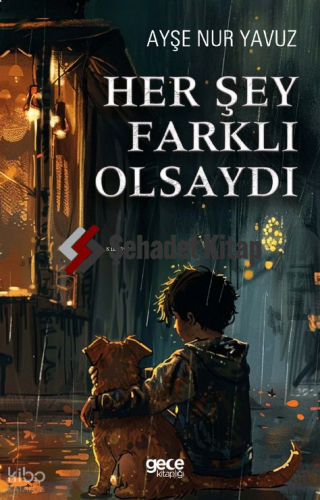 Her Şey Farklı Olsaydı