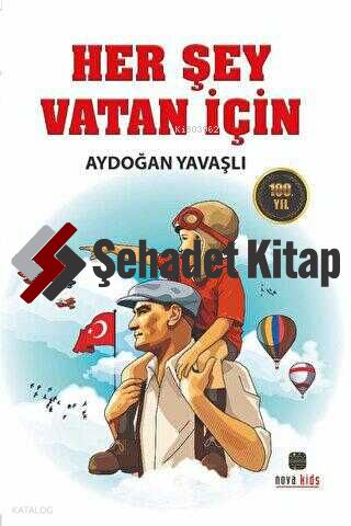 Her Şey Vatan İçin | Aydoğan Yavaşlı | Nova Kids