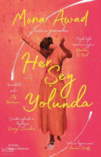 Her Şey Yolunda | Mona Awad | İthaki Yayınları