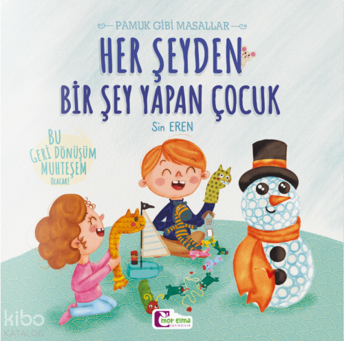 Her Şeyden Bir Şey Yapan Çocuk;Pamuk Gibi Masallar | Sin Eren | Mor El