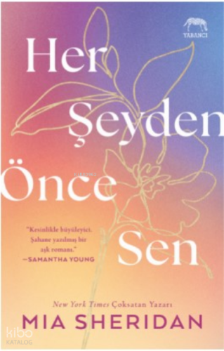 Her Şeyden Önce Sen