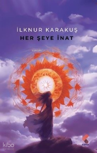 Her Şeye İnat