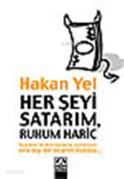 Her Şeyi Satarım, Ruhum Hariç