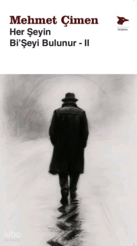 Her Şeyin Bi'Şeyi Bulunur - II | Mehmet Çimen | Alakarga Sanat Yayınla