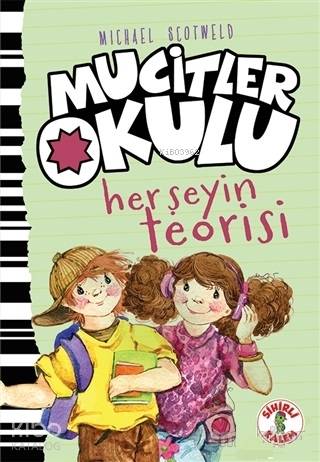 Her Şeyin Teorisi - Mucitler Okulu | Micheal Scotweld | Sihirli Kalem 