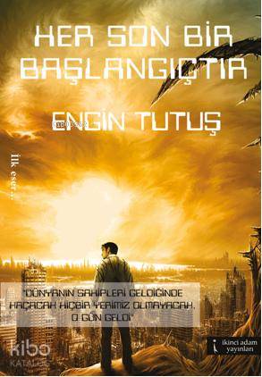 Her Son Bir Başlangıçtır