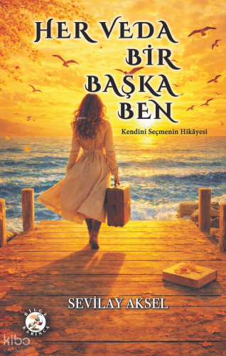 Her Veda Bir Başka Ben