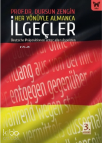 Her Yönüyle Almanca: İlgeçler
