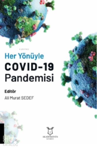 Her Yönüyle COVID-19 Pandemisi | Ali Murat Sedef | Akademisyen Kitabev