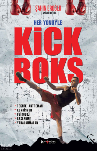 Her Yönüyle Kick Boks