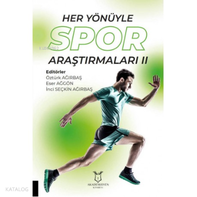 Her Yönüyle Spor Araştırmaları II