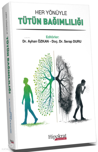 Her Yönüyle Tütün Bağımlılığı | Kolektif | Hipokrat Kitabevi Tıp Yayın
