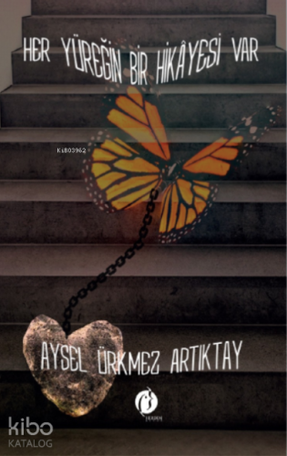 Her Yüreğin Bir Hikayesi Var