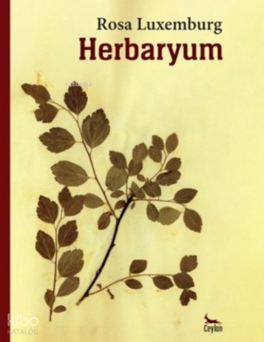 Herbaryum | Rosa Luxemburg | Ceylan Yayınları