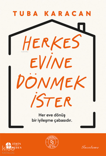 Herkes Evine Dönmek İster | Tuba Karacan | Everest Yayınları