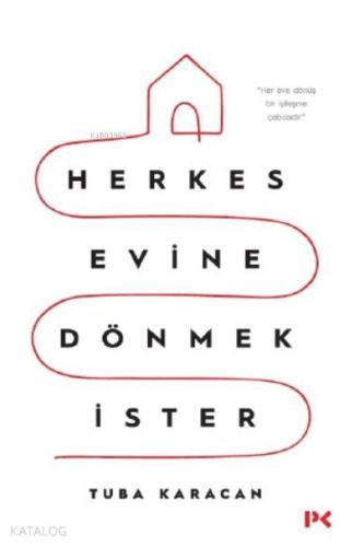 Herkes Evine Dönmek İster