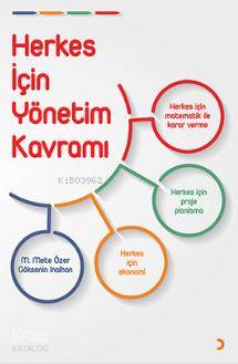 Herkes İçin Yönetim Kavramı | M. Mete Özer | Cinius Yayınları