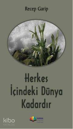 Herkes İçindeki Dünya Kadardır