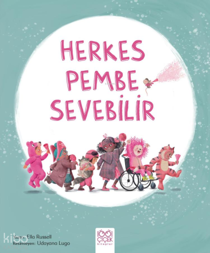 Herkes Pembe Sevebilir | Ella Russell | 1001 Çiçek Kitaplar