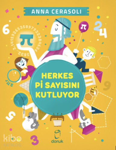 Herkes Pi Sayısını Kutluyor | Anna Cerasoli | Doruk Yayıncılık