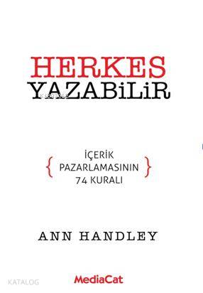 Herkes Yazabilir; İçerik Pazarlamasının 74 Kuralı