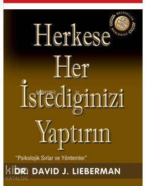 Herkese Her İstediğinizi Yaptırın