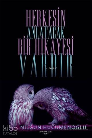 Herkesin Anlatacak Bir Hikayesi Vardır