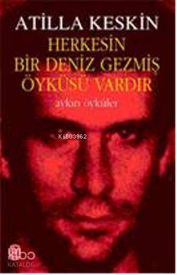 Herkesin Bir Deniz Gezmiş Öyküsü Vardır