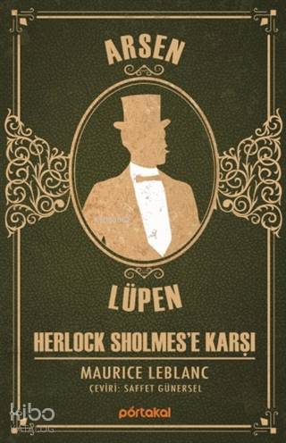 Herlock Sholmes'e Karşı - Arsen Lüpen | Maurice Leblanc | Portakal Kit
