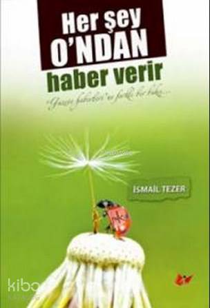 Herşey Ondan Haber Verir