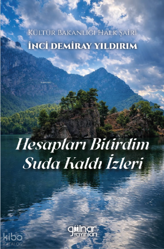Hesapları Bitirdim Suda Kaldı İzleri | İnci Demiray Yıldırım | Gülnar 